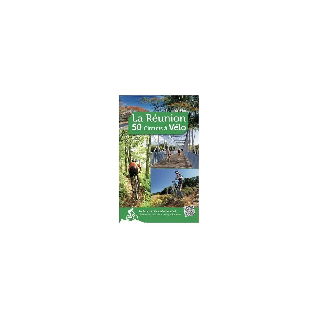 LIVRE ÎLE DE LA REUNION CYCLISME CYCLOTOURISME 50 CIRCUITS A VELO