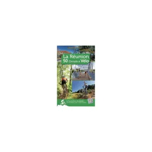LIVRE ÎLE DE LA REUNION CYCLISME CYCLOTOURISME 50 CIRCUITS A VELO