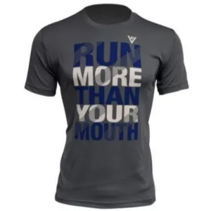 Run More Than Your Mouth Performance Men's T